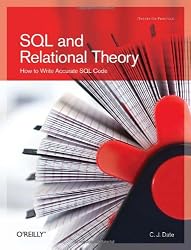 SQL and Relational Theory: How to Write Accurate SQL Code