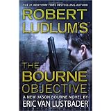 Robert Ludlum's (TM) The Bourne Objectiveby Eric Van Lustbader