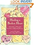 Healing A Broken Heart: A Guided Jour...