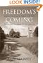 Freedom's Coming: Religious Culture and the Shaping of the South from the Civil War through the Civil Rights Era