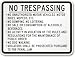 No Trespassing, No unauthorized motor vehicles, motor bikes, mopeds, etc. No dumping. No loitering. No sale or consumption of alcoholic beverages. No activity in violation of the rules and regulations for the maintenance of public order ... Diamond Grade Sign, 24" x 18" No Trespassing, No unauthorized motor vehicles, motor bikes, mopeds, etc. No dumping. No loitering. No sale or consumption of alcoholic beverages. No activity in violation of the rules and regulations for the maintenance of public order ... Diamond Grade Sign, 24" x 18"