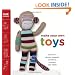 Make Your Own Toys: Sew Soft Bears, Bunnies, Monkeys, Puppies, and More!