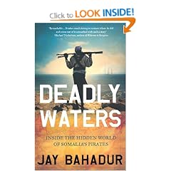 Deadly Waters: Inside the hidden world of Somalia's pirates