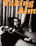 Taking aim : unforgettable rock 'n' roll photographs