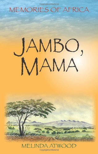 Cover image : Jambo, Mama: Memories of Africa