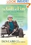 The Gift of Fire: How I Made Adversity Work for Me