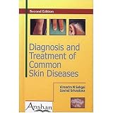 Diagnosis and Treatment of Common Skin Diseases