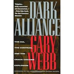 Dark Alliance: The CIA, the Contras, and the Crack Cocaine Explosion
