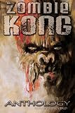 Zombie Kong - Anthology