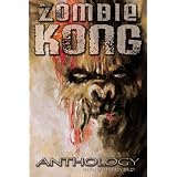 Zombie Kong - Anthology (Kindle Edition) newly tagged 