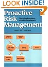 Proactive Risk Management : Controlling Uncertainty in Product Development