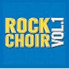 Rock Choir: Vol1