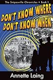 Don't Know Where, Don't Know When (The Snipesville Chronicles, Book 1) Knowing God: Walking through the Book of Books