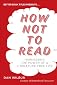 How Not to Read: Harnessing the Power of a Literature-Free Life