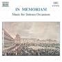 In Memoriam: music for solemn occasions