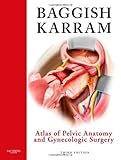 Atlas of Pelvic Anatomy and Gynecologic Surgery, 3e-