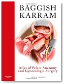Atlas of Pelvic Anatomy and Gynecologic Surgery, 3e (Baggish, Atlas of Pelvic Anatomy and Gyncecologic Surgery)