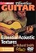 Effortless Guitar: Essential Acoustic Textures