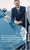 Don't follow the crowd
