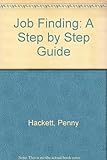 Job finding : a step by step guide