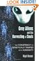 Grey Aliens and the Harvesting of Souls: The Conspiracy to Genetically Tamper with Humanity