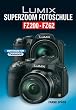 Lumix Superzoom Fotoschule FZ200 FZ62