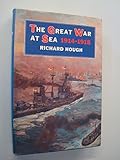 The Great War at sea, 1914-1918