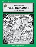 A Literature Unit for Tuck Everlasting by Natalie Babbitt