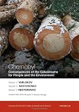 Chernobyl: Consequences of the Catastrophe for People and the Environment (Annals of the New York Academy of Sciences)