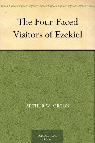 The Four-Faced Visitors of Ezekiel