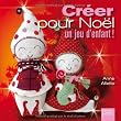 Cr�er pour No�l un jeu d'enfant !