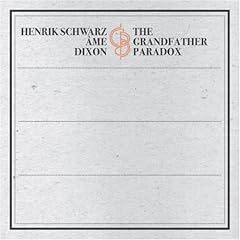 Henrik Schwarz/Ame/Dixon『The Grandfather Paradox』