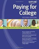 Paying for College (Kaplan Paying for College)