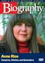 Biography - Anne Rice: Vampires, Witches and Bestsellers
