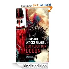 Der Fluch der Dogon: Kriminalroman