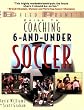 The Baffled Parent's Guide to Coaching 6-and-Under Soccer