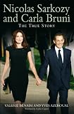 Nicolas Sarkozy and Carla Bruni - The True Story