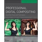 Professional Digital Compositing: Essential Tools and Techniques by Lee Lanier