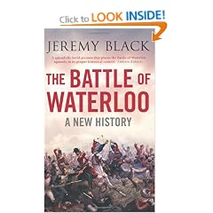 The Battle of Waterloo: A New History