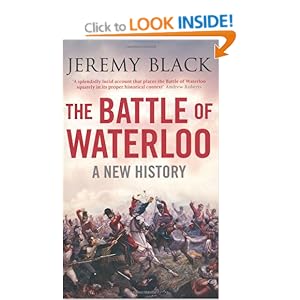 The Battle of Waterloo - Jeremy Black