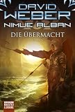 David Weber: Die Übermacht: Nimue Alban, Bd. 9