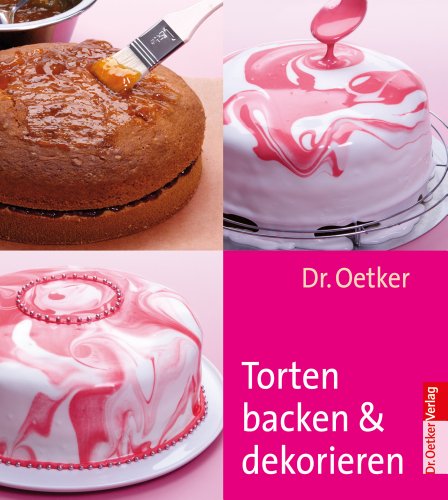 Dr. Oetker Verlag Torten backen und dekorieren