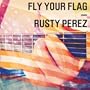 Fly Your Flag (In Honor of September 11)