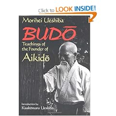 Budo: Teachings of the Founder of Aikido
