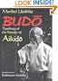 Budo Teachings of the Founder of Aikido Ueshiba (Best Karate)