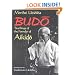 Budo Teachings of the Founder of Aikido Ueshiba (Best Karate)