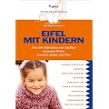 Eifel mit Kindern: �ber500spannendeAusfl�geundAktivit�tenrundumsJahr