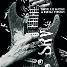Stevie Ray Vaughan...