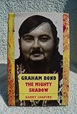 Graham Bond : the mighty shadow