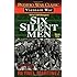 Six Silent Men: 101st LRP/Rangers
